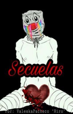 Secuelas.