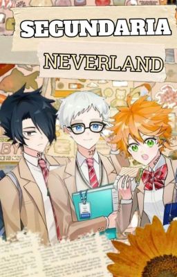 SECUNDARIA NEVERLAND (the promised Neverland)