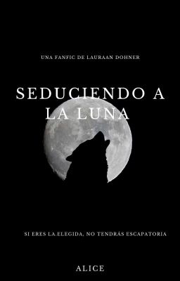 Seduciendo a la Luna ©