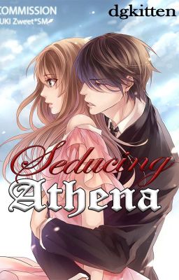 Seducing Athena (Filipino) (ON-HOLD)