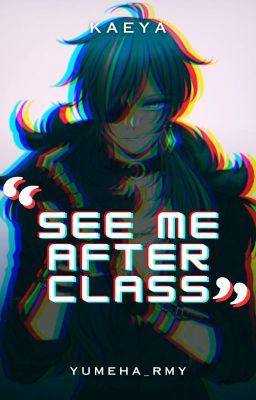 see me after class→kaeya yandere!au