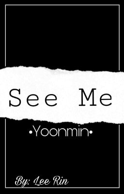 See Me|Yoonmin|