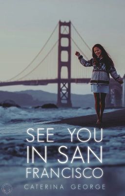 See You in San Francisco