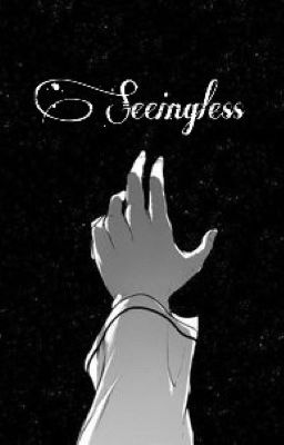 Seeingless (Natsu X Reader)