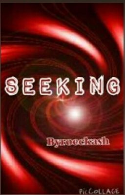 Seeking