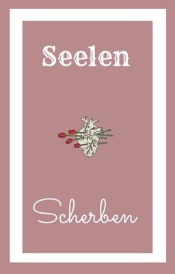 Seelenscherben
