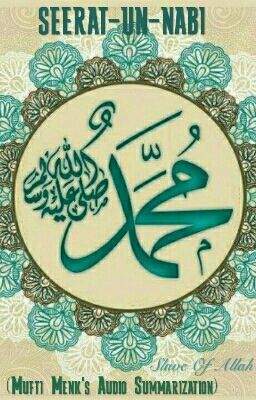 Seerat-Un-Nabi MUHAMMAD (ﷺ)