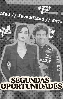 Segundas Oportunidades [Checo Pérez] PROXIMAMENTE