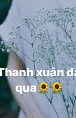 [Sehun-Jiyeon]Đã từng là thanh xuân🌻🌻