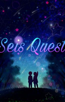 Seis Quest 