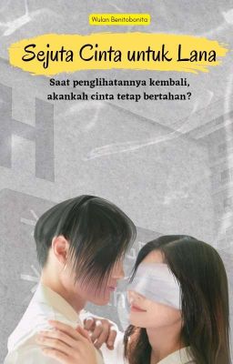 Sejuta Cinta untuk Lana [END]