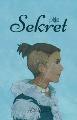 Sekret | Sokka