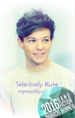 Selectively Mute - Omega!Louis, Alpha!Harry, mpreg (#wattys2016)