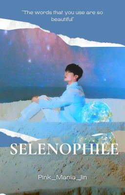 Selenophile (Kim Seokjin)