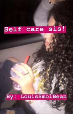 Self care sis