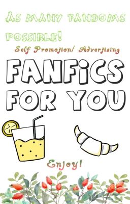 Self Promotion/Advertising (Fanfiction edition)