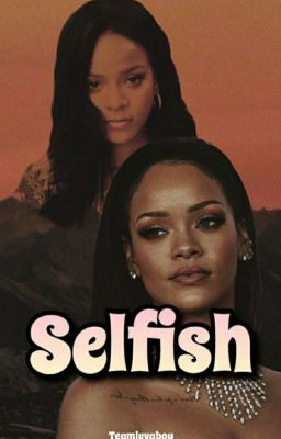 Selfish 