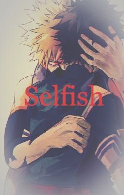 Selfish (KatsuDeku)