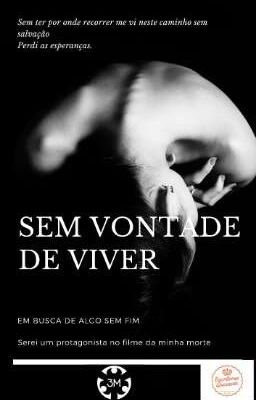 SEM VONTADE DE VIVER 