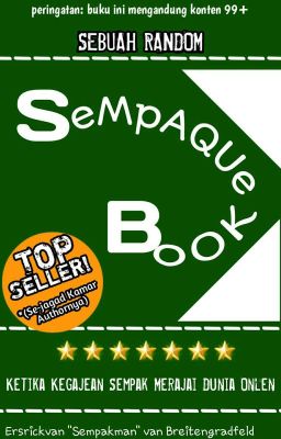 Sempaque Book: Ketika Kegajean Sempak Merajai Dunia Onlen