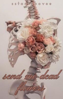 send me dead flowers ~ a wolfstar au