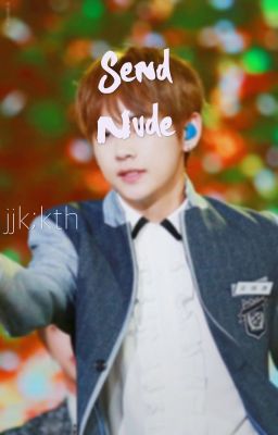 Send Nude -tome1- [vkook]complet.