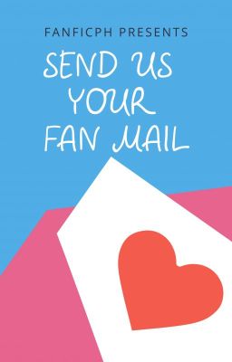 Send Us Your Fan Mail