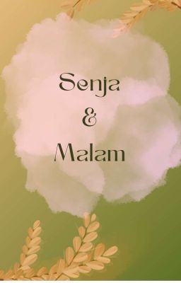 Senja & Malam {Buku Series Edisi Pertama}