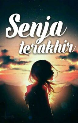 Senja terakhir