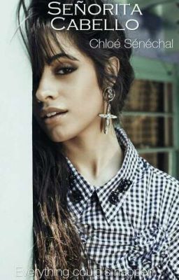 Señorita Cabello [CAMREN]