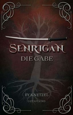 Senrigan ~  Die Gabe #grüneraward2020