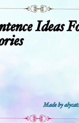 Sentence Ideas For Stories