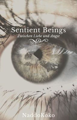 Sentient Beings - Zwischen Liebe und Angst