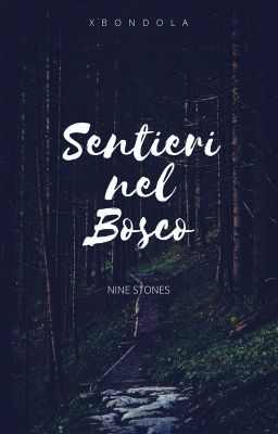 Sentieri nel bosco | Nine Stones