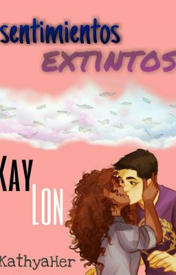 Sentimientos Extintos \\Kaylon\\