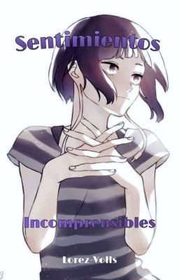 Sentimientos Incomprensibles [IzukuxKyoka]