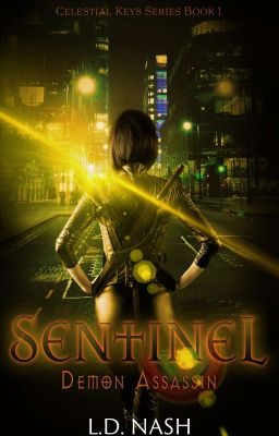 Sentinel: Demon Assassin (Celestial Keys Book One) Dark Fantasy SAMPLE