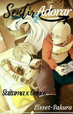 Sentir y Adorar (SaiGenos) [Oneshot]