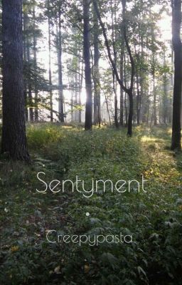 Sentymet • creepypasta