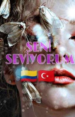  SENİ SEVİYORUM-  🇨🇴🇹🇷