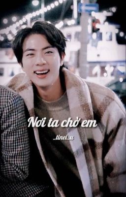 |SeokJin| Nơi ta chờ em