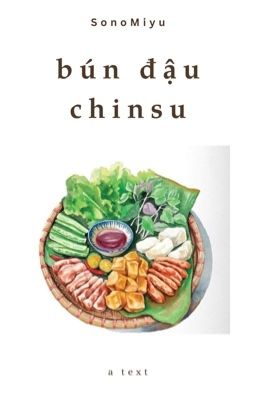 seoksoo • bún đậu chinsu