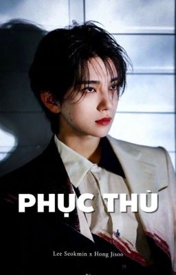 seoksoo | junhao - phục thù