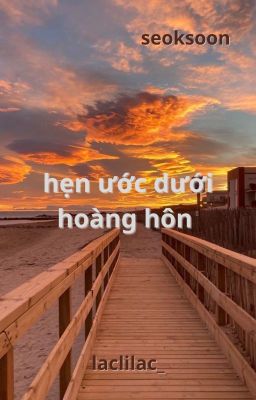 | seoksoon | hẹn ước dưới hoàng hôn