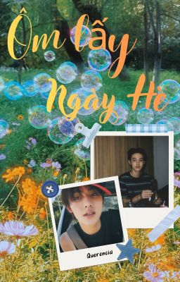 |Seonghyeon| Ôm lấy Ngày Hè