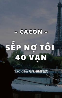 Sếp nợ tôi 40 vạn