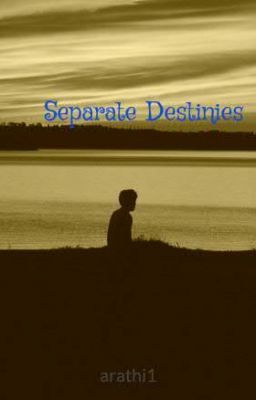 Separate Destinies