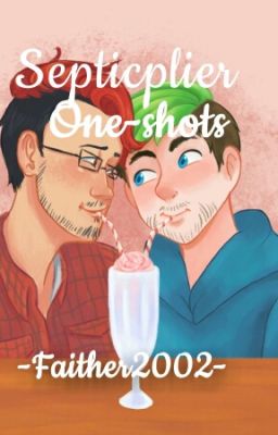 Septicplier one-shots