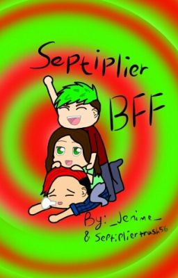 Septiplier BFF (Septiplier + reader)