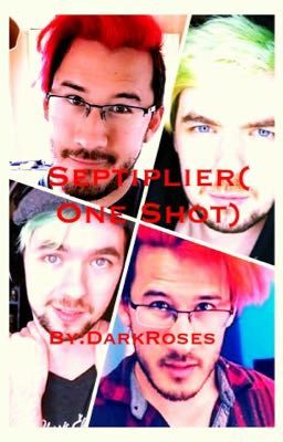 Septiplier(One Shot) (Complete!)✅